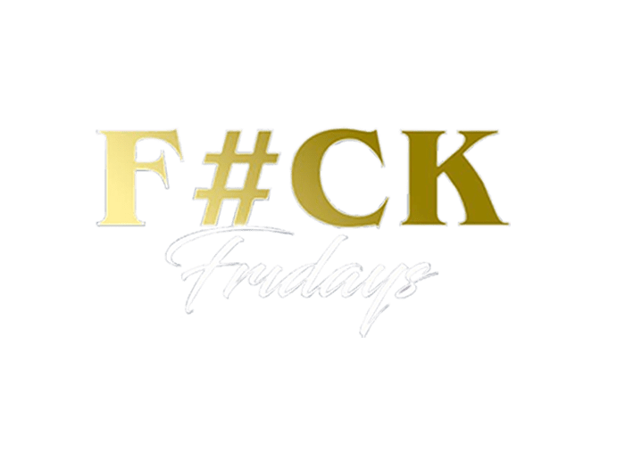 F#ck Fridays