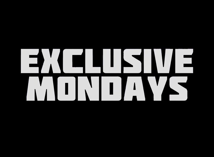 Exclusive Mondays
