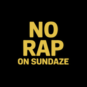 No Rap on Sundaze